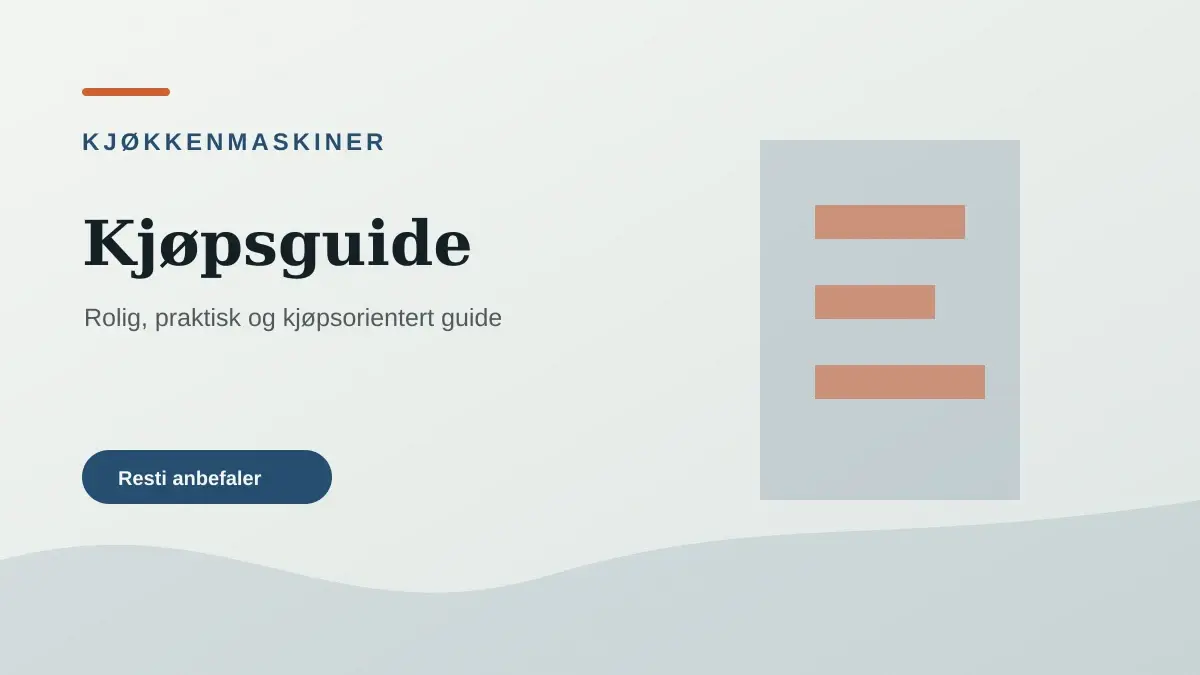 Kjøpsguide illustrert som kjøkkenmaskiner hos Kjøkkenmaskinvalg.no